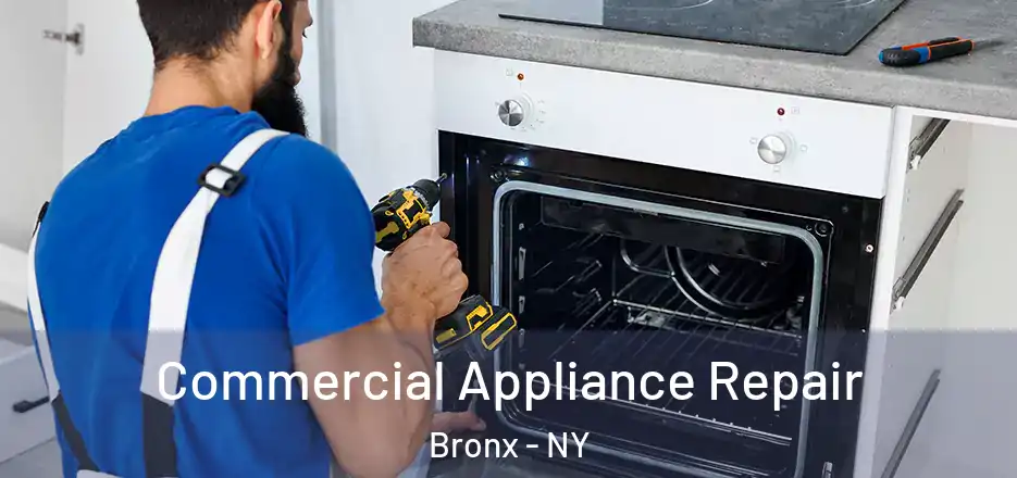  Commercial Appliance Repair Bronx - NY