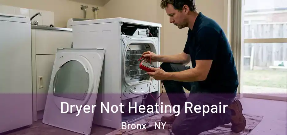  Dryer Not Heating Repair Bronx - NY