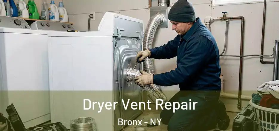  Dryer Vent Repair Bronx - NY