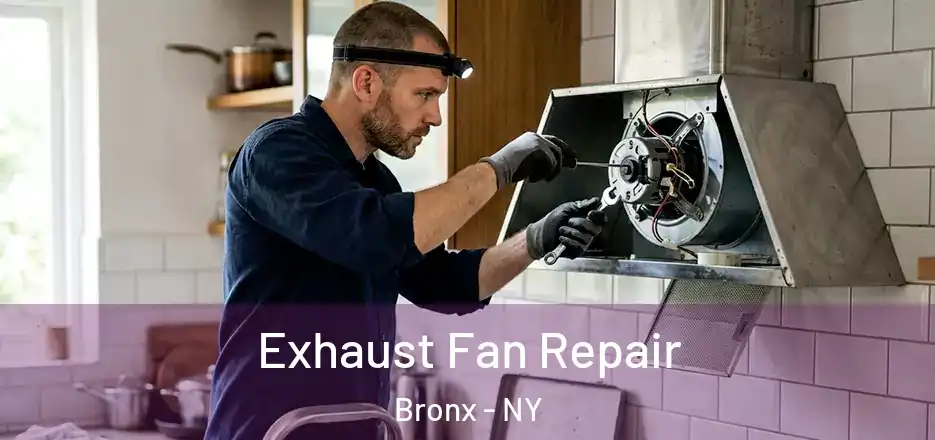  Exhaust Fan Repair Bronx - NY
