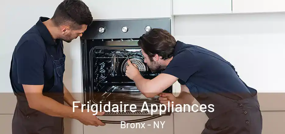  Frigidaire Appliances Bronx - NY