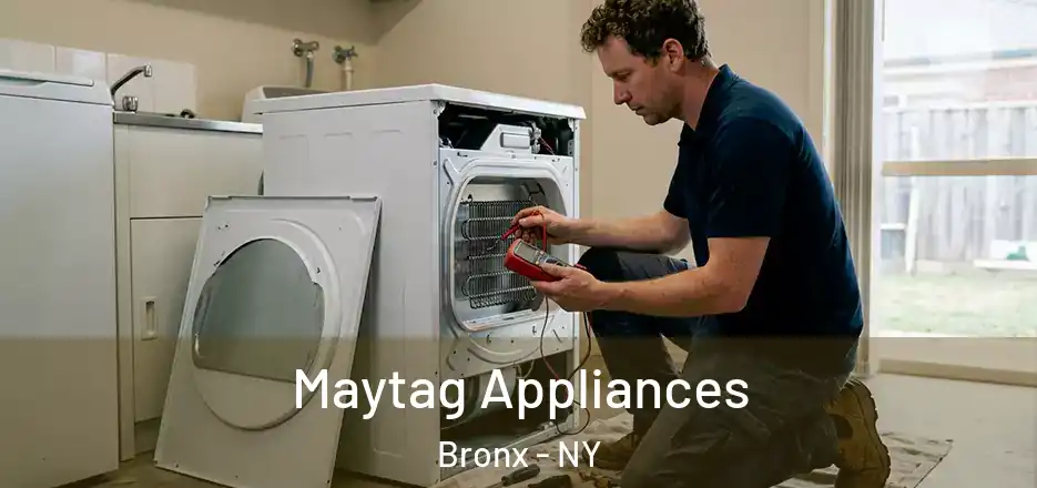  Maytag Appliances Bronx - NY