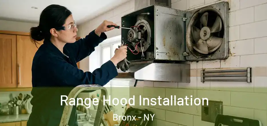  Range Hood Installation Bronx - NY