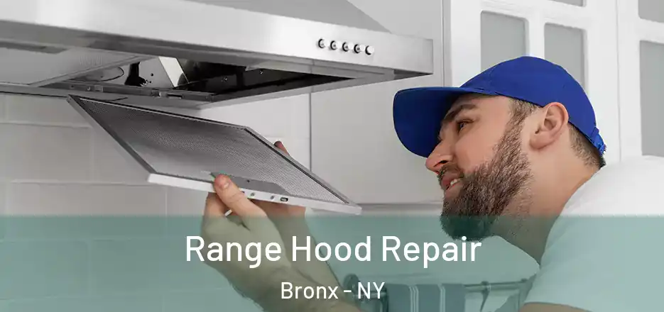  Range Hood Repair Bronx - NY