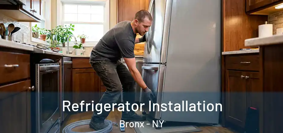  Refrigerator Installation Bronx - NY