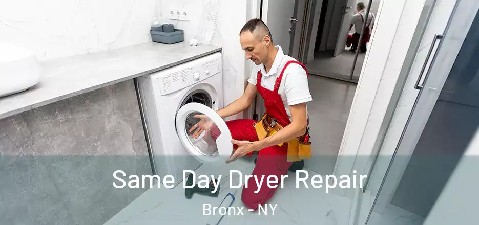  Same Day Dryer Repair Bronx - NY