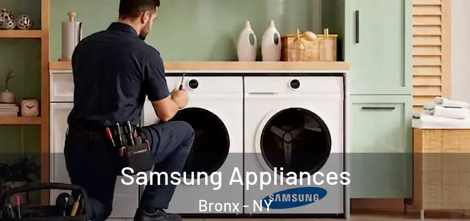  Samsung Appliances Bronx - NY