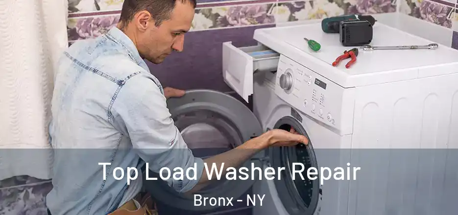  Top Load Washer Repair Bronx - NY