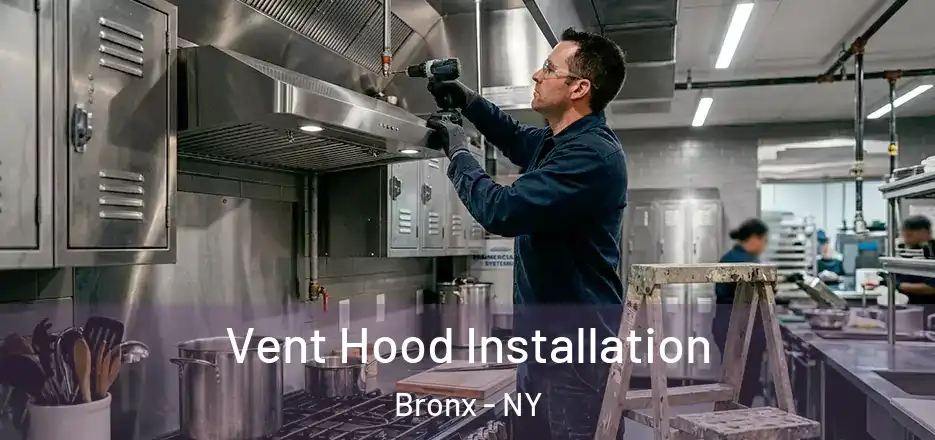  Vent Hood Installation Bronx - NY