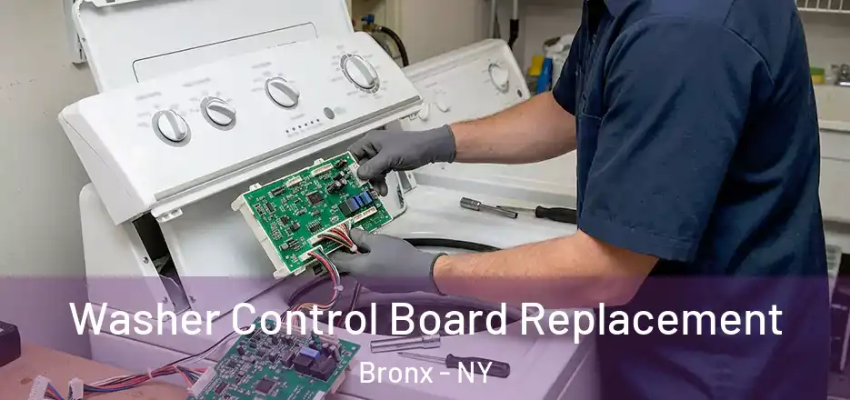  Washer Control Board Replacement Bronx - NY