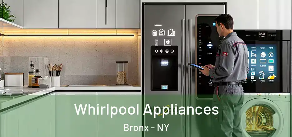  Whirlpool Appliances Bronx - NY